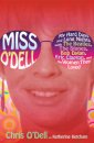 SIGNED: MISS O'DELL by CHRIS O'DELL