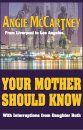 YOUR MOTHER SHOULD KNOW SIGNED BY ANGIE McCARTNEY