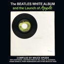 THE BEATLES WHITE ALBUM & THE LAUNCH OF APPLE