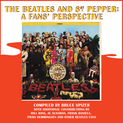 SIGNED: THE BEATLES AND SGT. PEPPER: A FANS' PERSPECTIVE - Click Image to Close