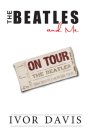 SIGNED - THE BEATLES AND ME ON TOUR