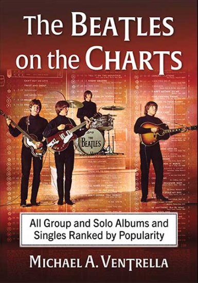 SIGNED: THE BEATLES ON THE CHARTS by Michael Ventrella - Click Image to Close