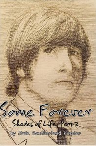 SOME FOREVER, VOLUME 5.1 BY JUDE SOUTHERLAND KESSLER - Signed