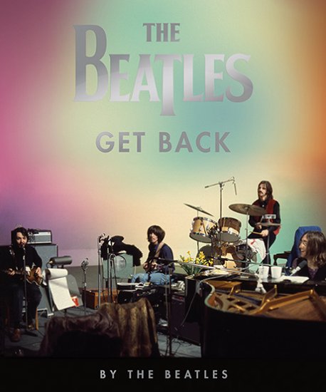 THE BEATLES: GET BACK BOOK by THE BEATLES - Click Image to Close
