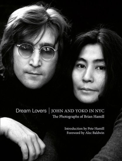 SIGNED: DREAM LOVERS: JOHN & YOKO IN NYC-Photos by Brian Hamill - Click Image to Close