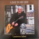 SIGNED - LAURENCE JUBER -A DAY IN MY LIFE CD