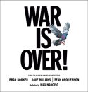 WAR IS OVER, A BOOK FOR YOUNG READERS - SEAN ONO LENNON