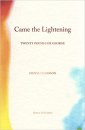 CAME THE LIGHTENING: POEMS BY OLIVIA HARRISON