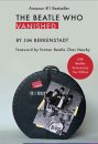 SIGNED: THE BEATLE WHO VANISHED: 60TH BEATLES ANNIVERSARY TOUR VERSION