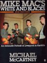 MIKE MAC'S WHITE AND BLACKS - MIKE McCARTNEY
