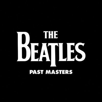BEATLES PAST MASTERS- REMASTERED 2 CD SET - Click Image to Close