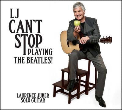 SIGNED - LAURENCE JUBER CAN'T STOP PLAYING THE BEATLES VOL 3 - Click Image to Close
