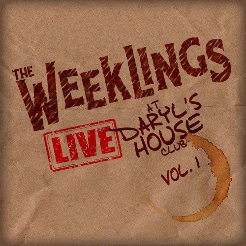 SIGNED - THE WEEKLINGS: LIVE AT DARYL'S HOUSE, VOL 1 CD - Click Image to Close
