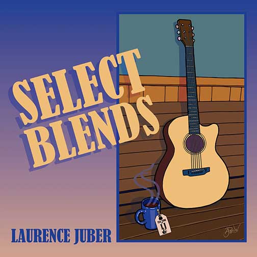 SIGNED - LAURENCE JUBER SELECT BLENDS CD - Click Image to Close