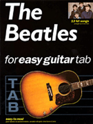 THE BEATLES FOR EASY GUITAR TAB - Click Image to Close