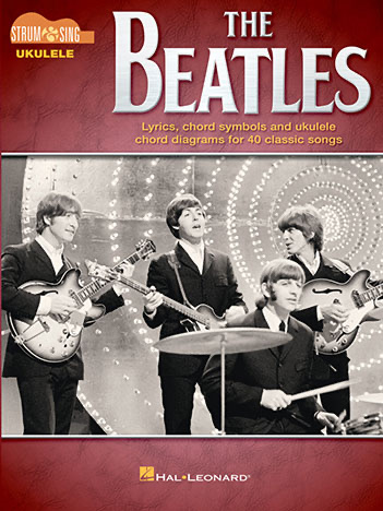 THE BEATLES - STRUM & SING UKULELE SONG BOOK - Click Image to Close