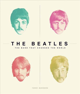 THE BEATLES: THE BAND THAT CHANGED THE WORLD - Click Image to Close