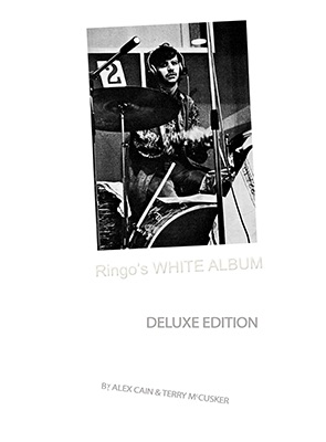 SIGNED: RINGO'S WHITE ALBUM DELUXE EDITION - Click Image to Close