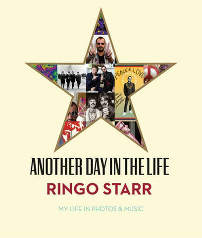 RINGO STARR: ANOTHER DAY IN THE LIFE Book - Click Image to Close