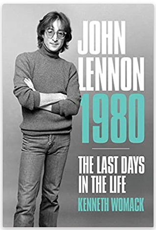 JOHN LENNON 1980: THE LAST DAYS IN THE LIFE; SIGNED by KEN WOMACK - Click Image to Close