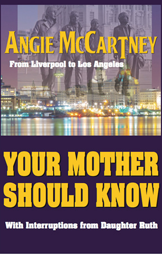 YOUR MOTHER SHOULD KNOW SIGNED BY ANGIE McCARTNEY - Click Image to Close