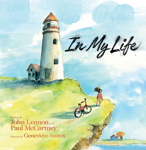 IN MY LIFE: ILLUSTRATED BY GENEVIEVE SANTOS - Click Image to Close