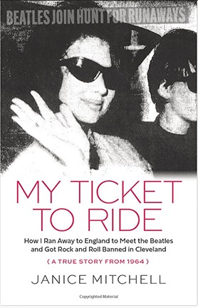 SIGNED: MY TICKET TO RIDE by JANICE MITCHELL - Click Image to Close